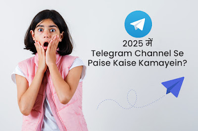 telegram se 2025 paise kaise kamaye