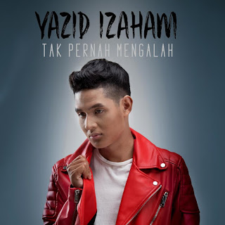 Yazid Izaham - Tak Pernah Mengalah MP3