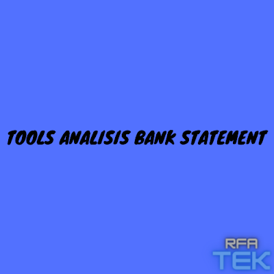 Tools Analisis Bank Statement
