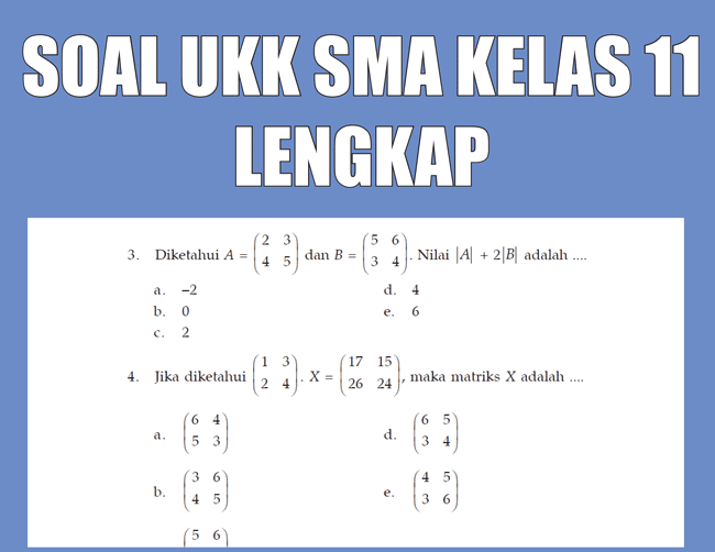  akan segera berakhir namun sebelum berakhir setiap siswa harus mengikuti tes atau ujian k Kumpulan Soal UKK Sekolah Menengan Atas Kelas 11 Semester Genap Lengkap