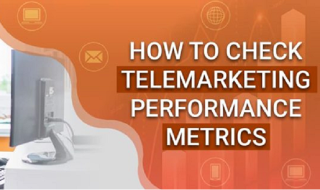 Ways to measure telemarketing performance of a company