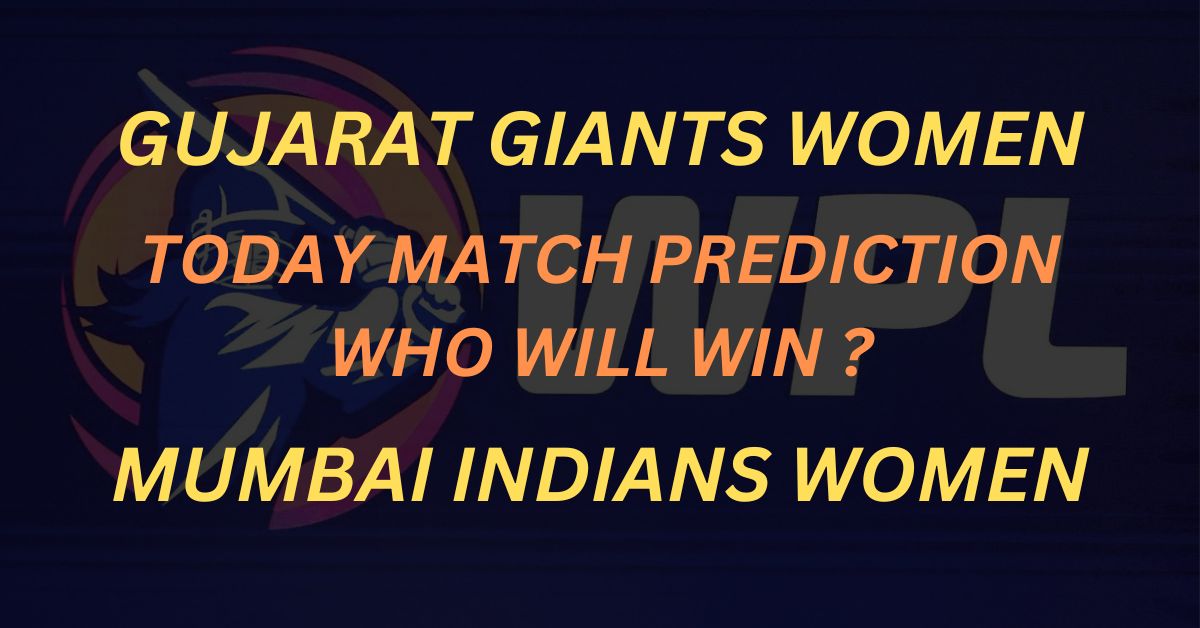 Women IPL 2023 Gujarat Giants vs Mumbai Indians Who will win Today Match Prediction
