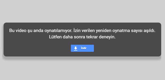 Google Drive �zin Verilen Yeniden Oynatma Say�s� A��ld� ��z�m