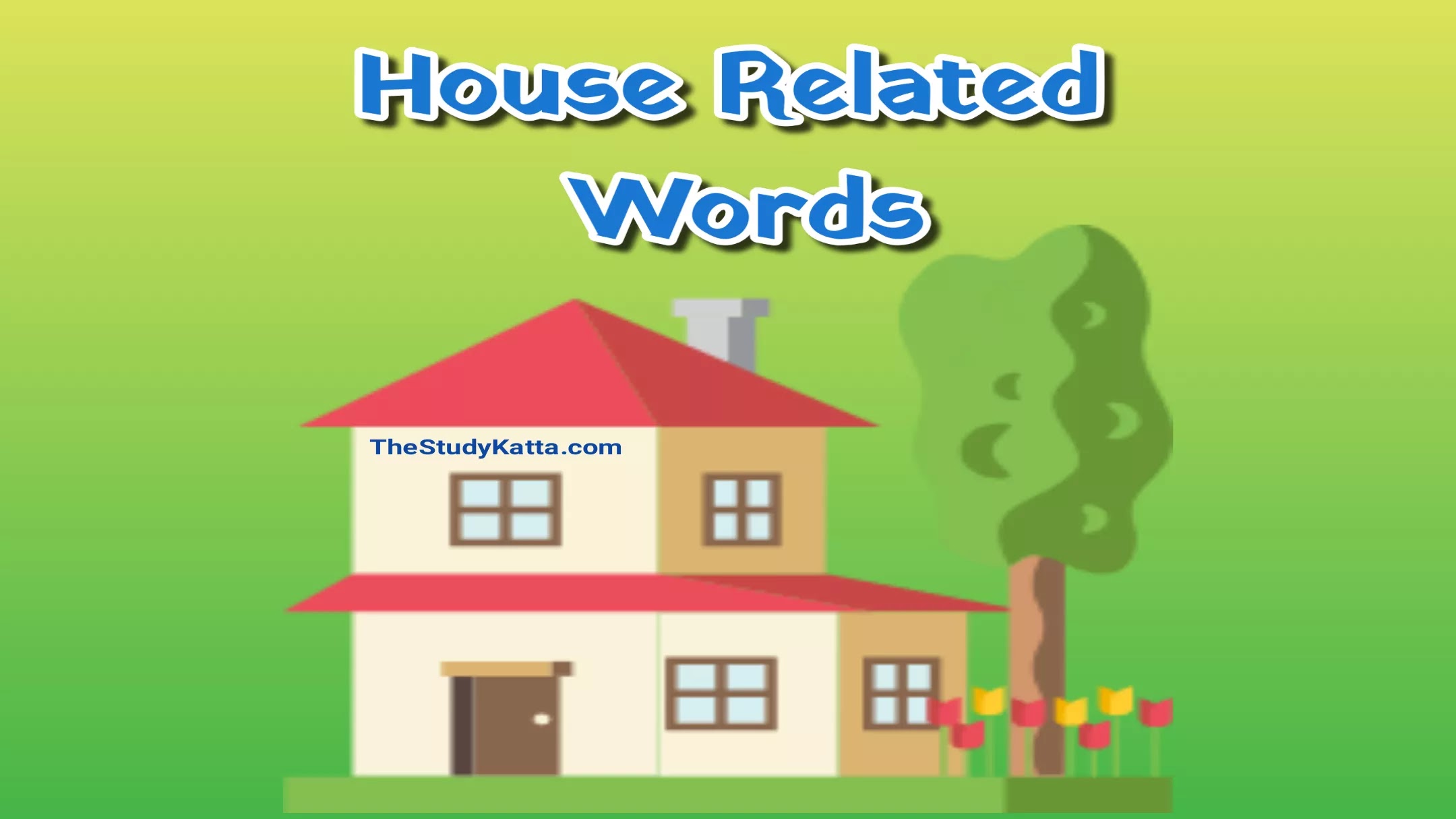 House Related Names in English & Marathi | घर संबंधी नावे इंग्रजी व मराठीत