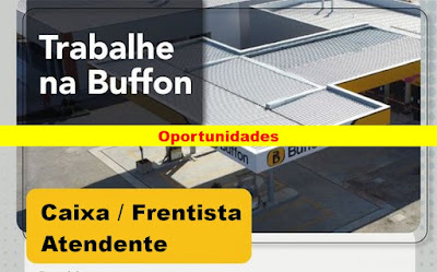 Posto Buffon abre vagas para Caixa / Frentista e atendente de Loja em Rio Grande