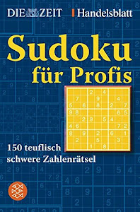 Sudoku für Profis: 150 teuflisch schwere Zahlenrätsel