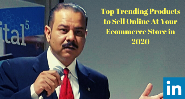 Top Trending Products to Sell Online At Your Ecommerce Store in 2020