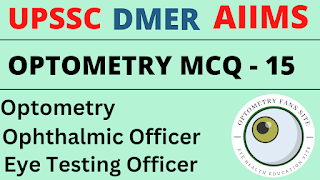 Ophthalmology and optometry mcq series part 15