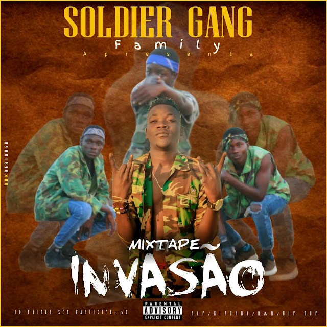 Soldier Gang_Invasão [ Mixtape] ||♪Goro Music♪||