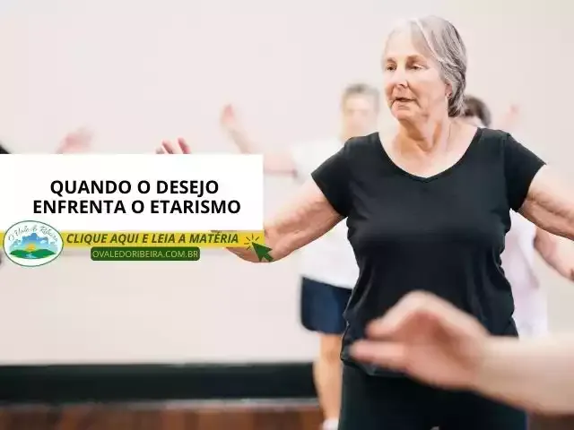 Quando o desejo enfrenta o etarismo