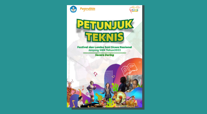 Petunjuk Teknis Juknis FLS2N Jenjang SMK Tahun 2022 Secara Daring