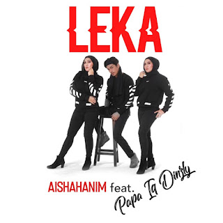 AishaHanim feat. Papa Iq Diznly - Leka MP3