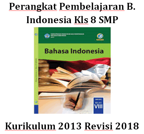              Rpp Bahasa Indonesia Smp Kelas  Perangkat Pembelajaran Bahasa Indonesia Kelas 7 Kurikulum 2013 Revisi2018 Semester 2