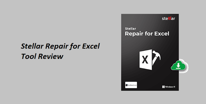Stellar Repair for Excel – A Powerful Excel Repair Tool