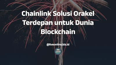 Chainlink Solusi Orakel Terdepan untuk Dunia Blockchain