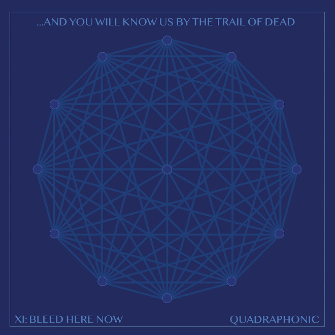 And You Will Know Us By The Trail Of Dead - XI: Bleed Here Now