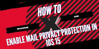 How to Enable Mail Privacy Protection in iOS 15