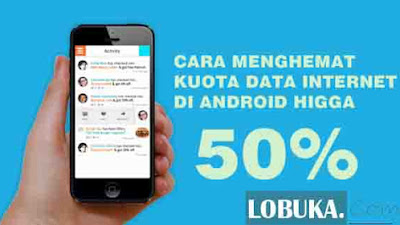 Beberapa Cara Menghemat Kuota Internet di Android