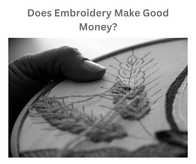  Does Embroidery Make Good Money? Unveiling the Profit Potential