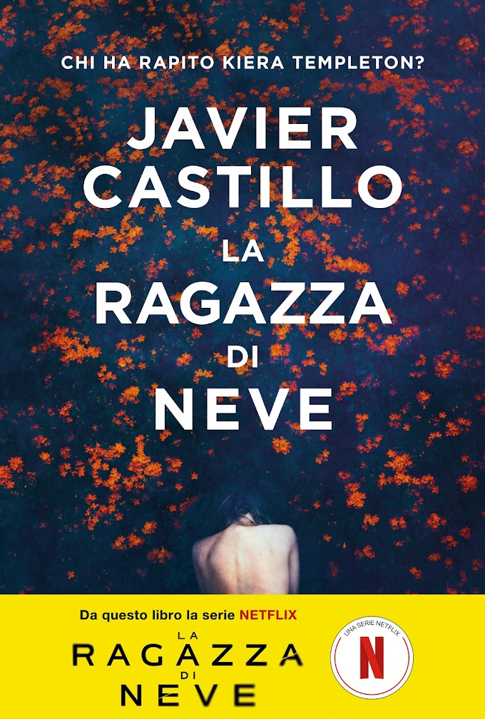 [SEGNALAZIONE]- LA RAGAZZA DI NEVE- JAVIER CASTILLO