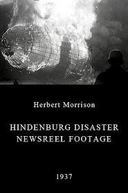 Hindenburg Disaster Newsreel Footage (1937)