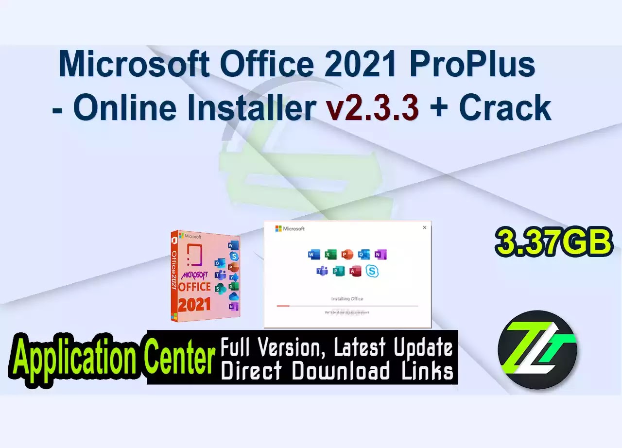 Microsoft Office 2021 ProPlus – Online Installer v2.3.3 + Crack