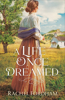 A Life Once Dreamed by Rachel Fordham