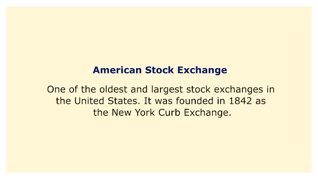 One of the oldest and largest stock exchanges in the United States. It was founded in 1842 as the New York Curb Exchange.