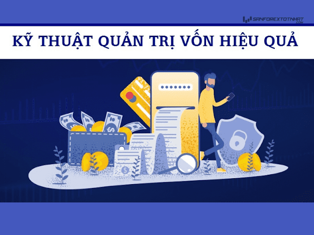 Top 7 Lưu ý để quản lý vốn trong forex hiệu quả