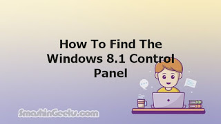 How To Find The Windows 8.1 Control Panel