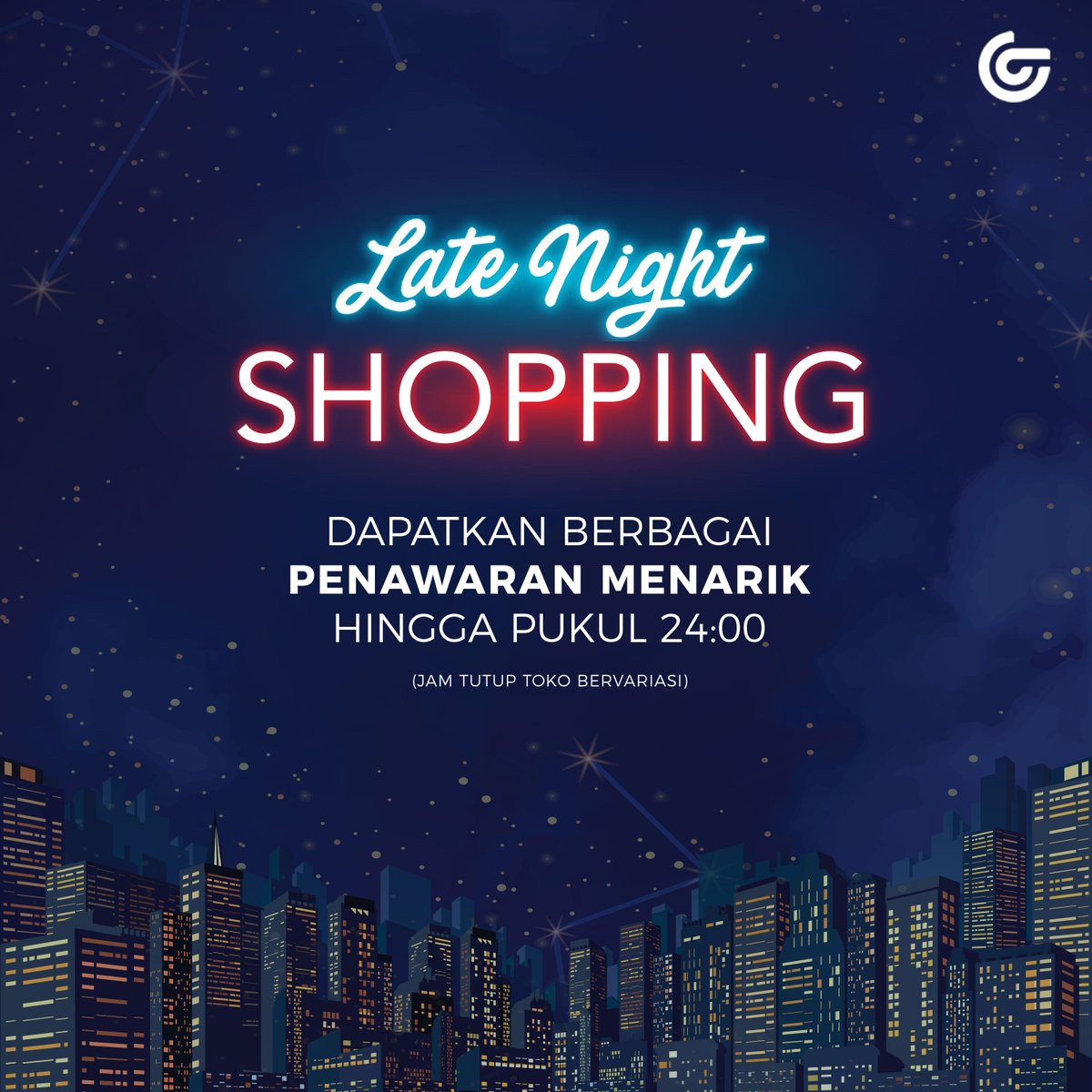 #Matahari - Promo Late Night Shopping (HARI INI - s.d 24:00)