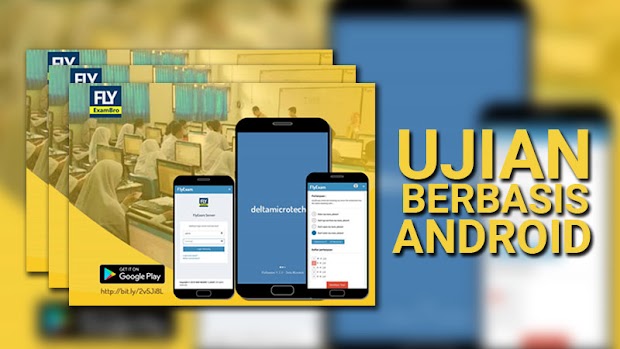 Cara Membuat Ujian Sekolah Berbasis Android dan Komputer