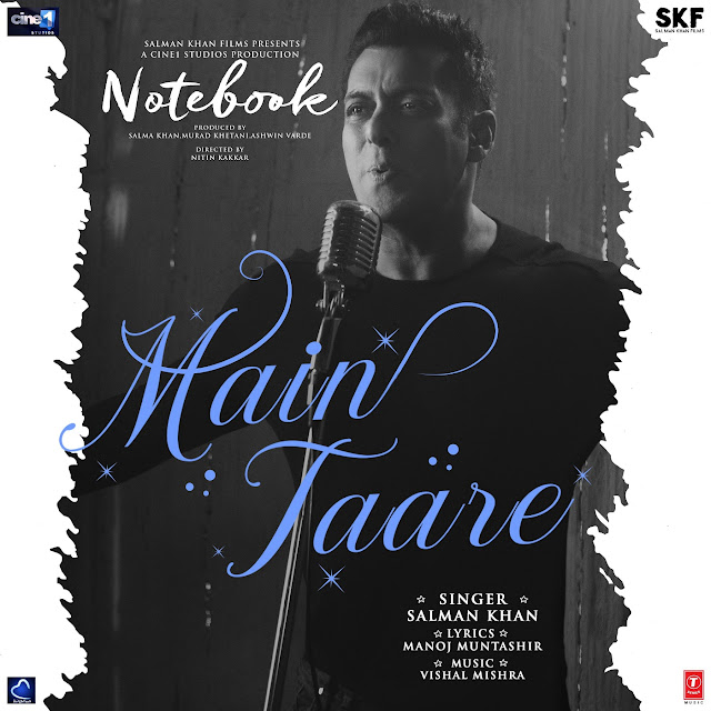 Main Taare (From Notebook) - Single By Salman Khan & Vishal Mishra