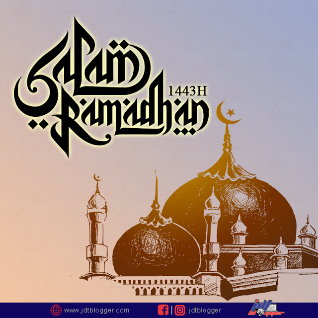 Salam Ramadhan 1443H/2022