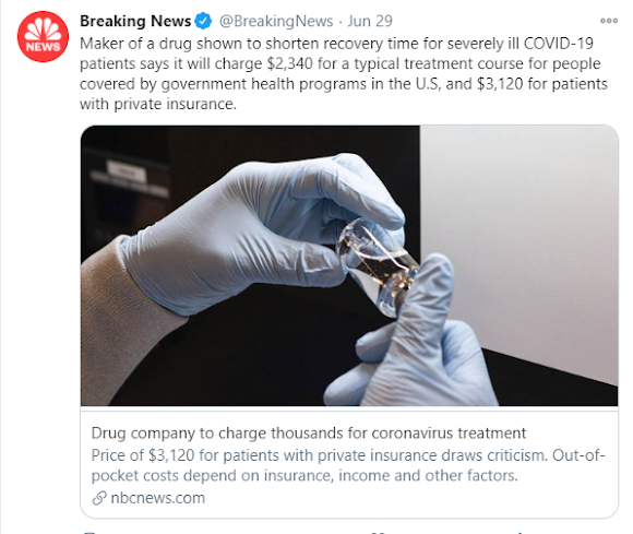 Tweet card for Breaking News NBC: Maker of a drug shown to shorten recovery time for severely ill COVID-19 patients says it will charge $2,340 for a typical treatment course for people covered by government health programs in the U.S, and $3,120 for patients with private insurance.