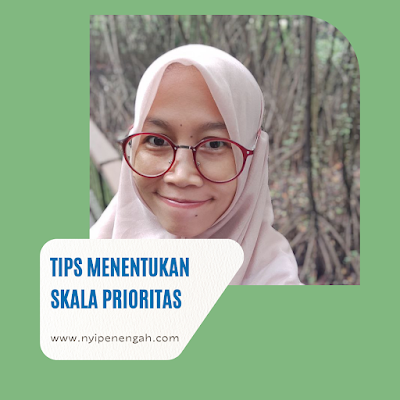 Tips Menentukan Skala Prioritas