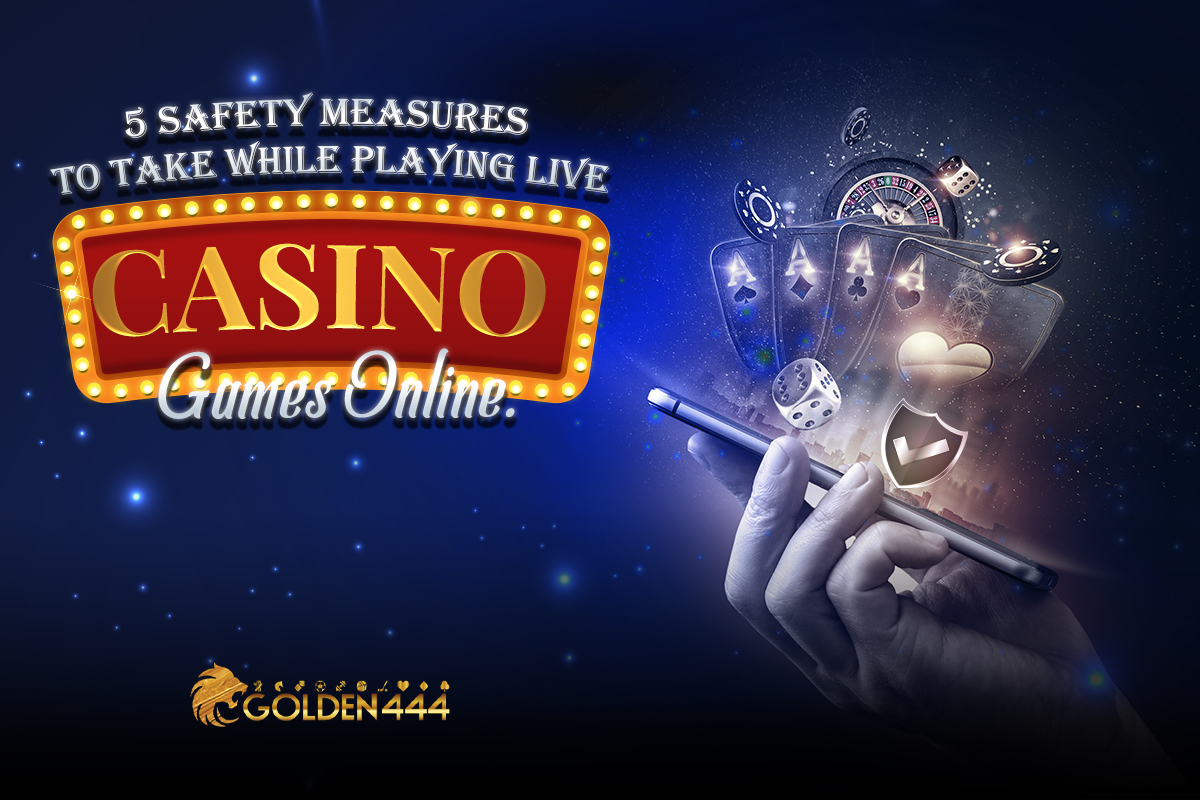 5 Safety Measures to take while playing live casino games online