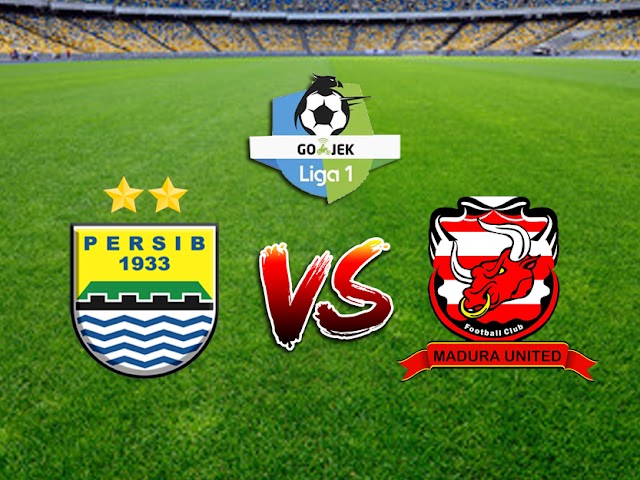 Persib Bandung vs Madura United Digelar 9 Oktober 2018