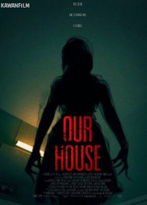 Our House (2018) WEB-DL Subtitle Indonesia