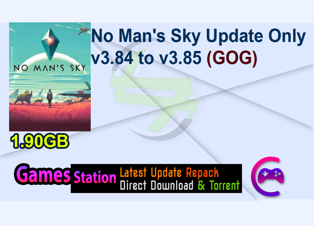 No Man's Sky Update Only v3.84 to v3.85 (GOG)