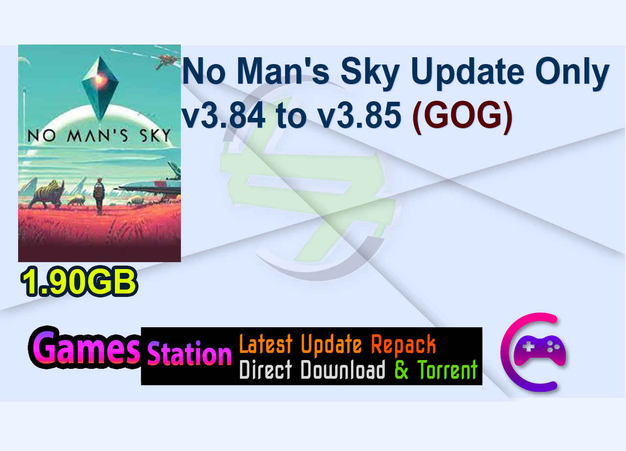 No Man’s Sky Update Only v3.84 to v3.85 (GOG)