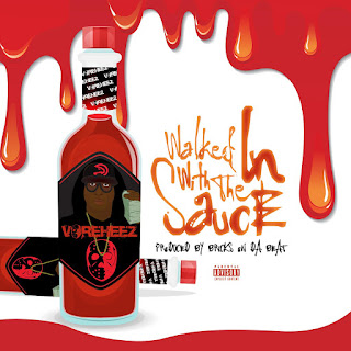 Voreheez (@Voreheez) - Walked In With The Sauce