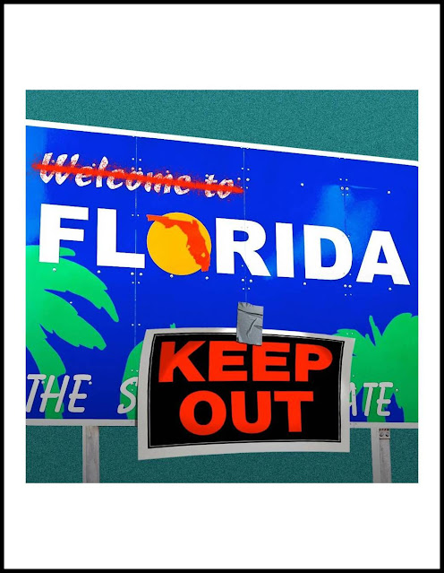 KEEP OUT of Florida Meme - Welcome Sign Defaced - meme