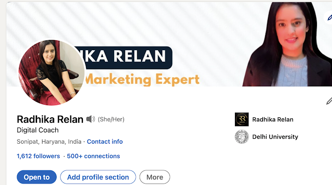 Why and how to create Linkedin Profile ? Radhika Relan