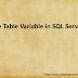 The table variable in SQL server