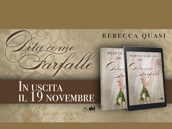 *Segnalazione* DITA COME FARFALLE di Rebecca Quasi