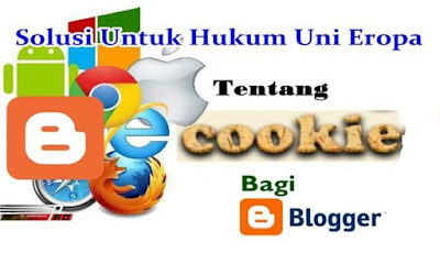 Solusi Untuk Hukum Uni Eropa Tentang Cookie Bagi Blogger