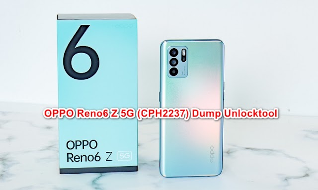 OPPO Reno6 Z 5G (CPH2237) Dump Unlocktool