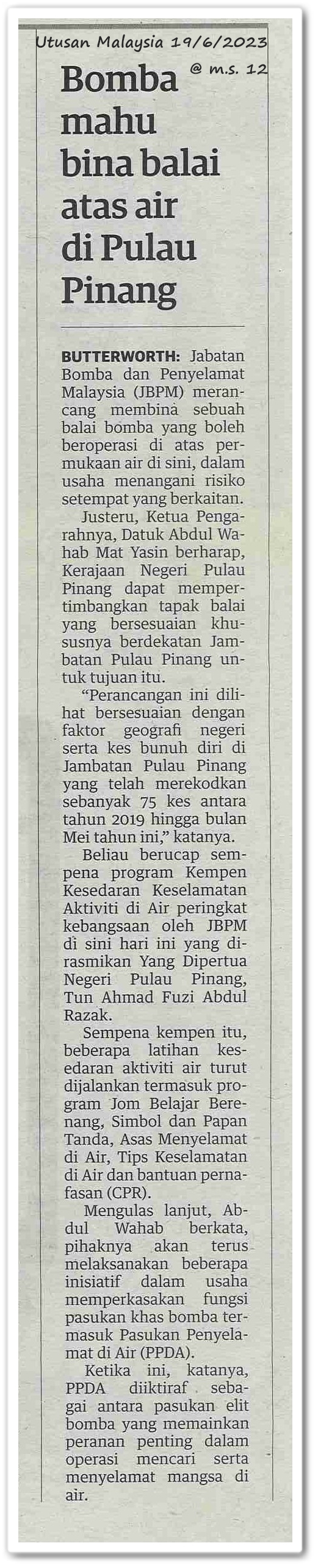 Bomba mahu bina balai  atas air di Pulau Pinang - Keratan akhbar Utusan Malaysia 19 Jun 2023