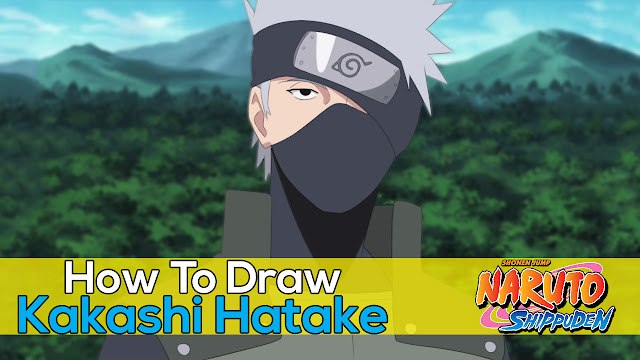 HOW TO DRAW KAKASHI FROM NARUTO